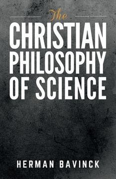 portada The Christian Philosophy of Science (in English)