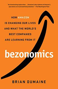 portada Bezonomics: How Amazon is Changing our Lives and What the World'S Best Companies are Learning From it (in English)