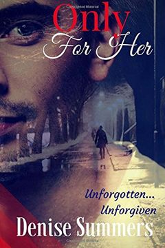 portada Only For Her: Unforgotten...   Unforgiven: Volume 1