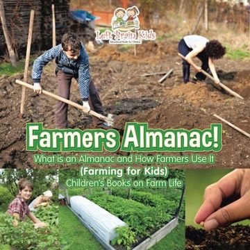 portada Farmers Almanac! What is an Almanac and how do Farmers use it? (Farming for Kids) - Children's Books on Farm Life 