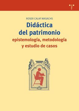 portada Didáctica del Patrimonio: Epistemología, Metodología y Estudio de Casos
