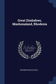 portada Great Zimbabwe, Mashonaland, Rhodesia