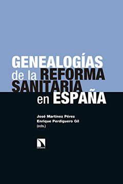 portada Genealogías de la Reforma Sanitaria en España: 279 (Investigación y Debate) (in Spanish)