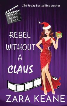 portada Rebel Without a Claus (Movie Club Mysteries, Book 5)