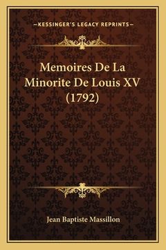 portada Memoires De La Minorite De Louis XV (1792) (en Francés)