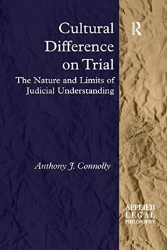 portada Cultural Difference on Trial: The Nature and Limits of Judicial Understanding (en Inglés)