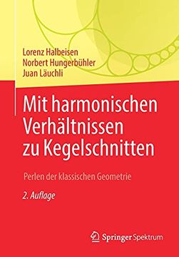 portada Mit Harmonischen Verhältnissen zu Kegelschnitten: Perlen der Klassischen Geometrie (en Alemán)