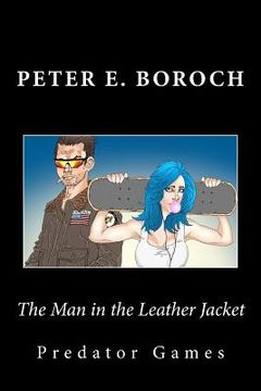 portada The Man in the Leather Jacket: Predator Games (en Inglés)