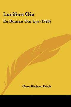 portada lucifers oie: en roman om lys (1920) (in English)