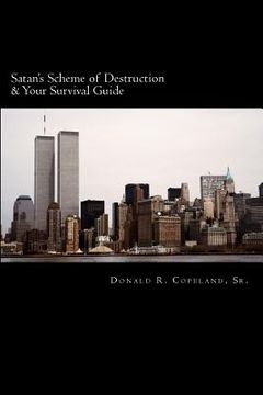 portada Satan's Scheme of Destruction & Your Survival Guide (en Inglés)