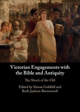 portada Victorian Engagements With the Bible and Antiquity: The Shock of the old (en Inglés)