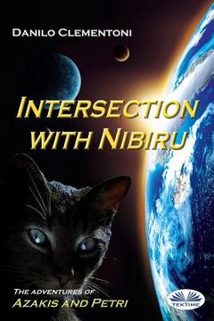 portada Intersection with Nibiru: The adventures of Azakis and Petri