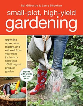 portada Small-Plot, High-Yield Gardening 