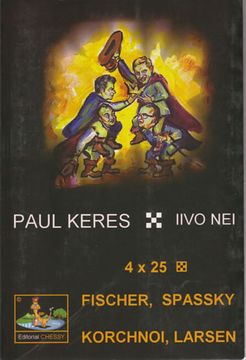 portada 4x25 Fischer, Spassky, Korchnoi, Larsen