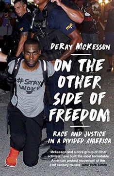 portada On the Other Side of Freedom: Race and Justice in a Divided America (en Inglés)
