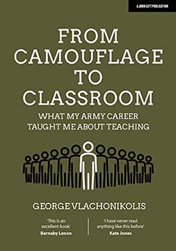 portada From Camouflage to Classroom: What My Army Career Taught Me about Teaching (in English)