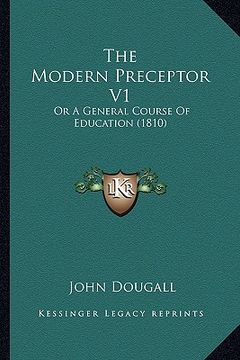 portada the modern preceptor v1: or a general course of education (1810)
