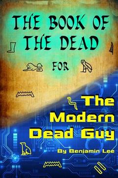 portada The Book of the Dead for the Modern Dead Guy (en Inglés)