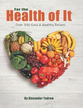 portada For the Health of It (en Inglés)