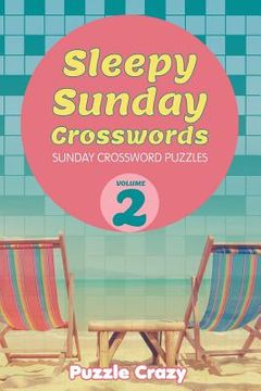 portada Sleepy Sunday Crosswords Volume 2: Sunday Crossword Puzzles