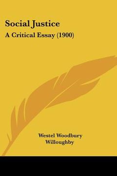 portada social justice: a critical essay (1900) (en Inglés)