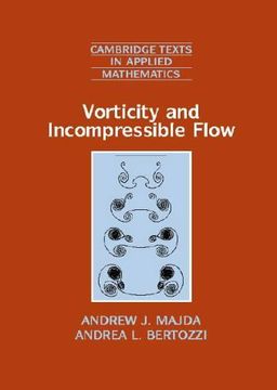 portada Vorticity and Incompressible Flow Hardback: 27 (Cambridge Texts in Applied Mathematics) (in English)