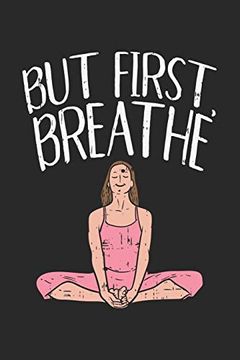 portada But First Breathe: 120 Pages i 6x9 i Graph Paper 4x4 (en Inglés)