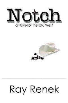 portada notch: a novel of the old west (en Inglés)