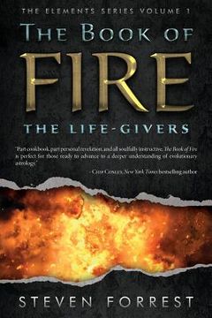 portada The Book of Fire: The Life-Givers: 1 (The Elements Series) (en Inglés)