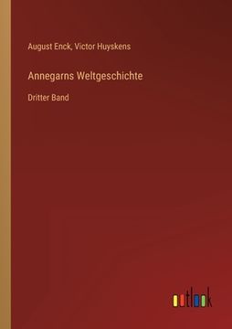 portada Annegarns Weltgeschichte: Dritter Band (in German)