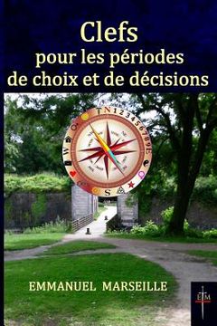 portada Clefs pour les périodes de choix et de décisions (en Francés)