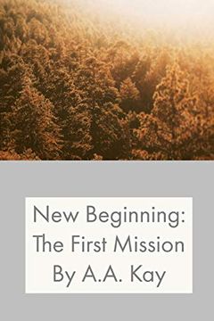 portada New Beginning: The First Mission (in English)