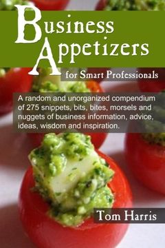 portada Business Appetizers: Snippets of Wisdom for Smart Professionals
