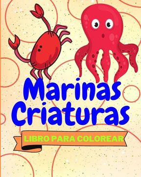 portada Libro Para Colorear de Criaturas Marinas: 25 Criaturas Marinas Increíblemente Lindas y Adorables