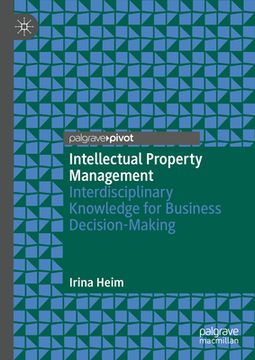 portada Intellectual Property Management: Interdisciplinary Knowledge for Business Decision-Making (en Inglés)