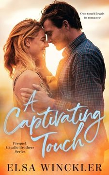 portada A Captivating Touch: Prequel: Cavallo Brothers Series (in English)