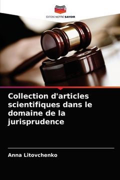 portada Collection d'articles scientifiques dans le domaine de la jurisprudence (en Francés)
