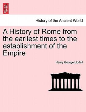 portada a history of rome from the earliest times to the establishment of the empire (en Inglés)