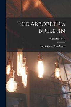 portada The Arboretum Bulletin; v.7: no.Sep (1944) (en Inglés)