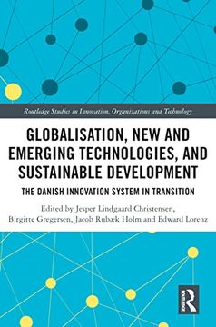 portada Globalisation, new and Emerging Technologies, and Sustainable Development (Routledge Studies in Innovation, Organizations and Technology) 