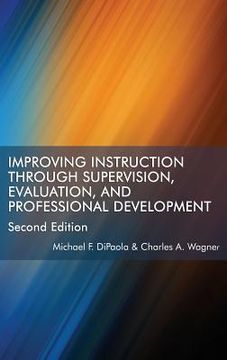 portada Improving Instruction Through Supervision, Evaluation, and Professional Development Second Edition (en Inglés)