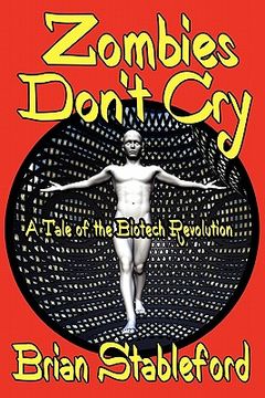 portada zombies don't cry: a tale of the biotech revolution (in English)