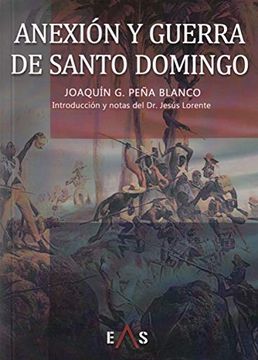 portada Anexion y Guerra de Santo Domingo (in Spanish)