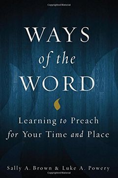 portada Ways of the Word: Learning to Preach for Your Time and Place