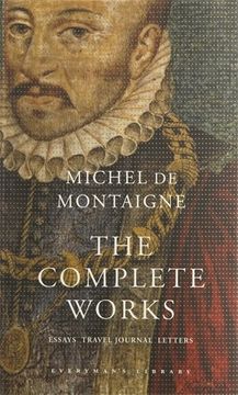 portada The Complete Works: Essays, Travel Journal, Letters (Everyman's Library Classics)