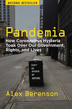 portada Pandemia: How Coronavirus Hysteria Took Over our Government, Rights, and Lives (en Inglés)