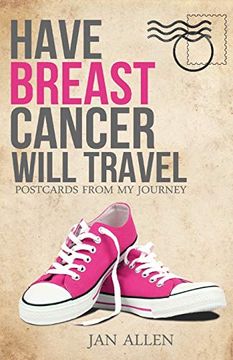 portada Have Breast Cancer, Will Travel (en Inglés)