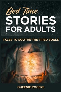 portada Bedtime Stories for Adults: Tales to Soothe the Tired Souls (en Inglés)
