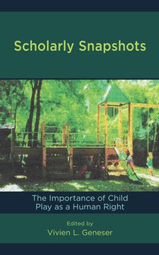 portada Scholarly Snapshots: The Importance of Child Play as a Human Right (en Inglés)