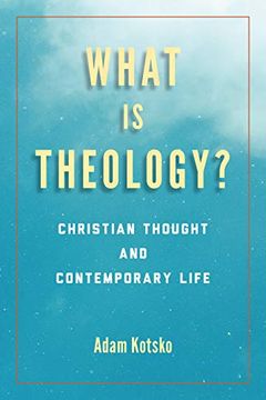 portada What is Theology? Christian Thought and Contemporary Life (Perspectives in Continental Philosophy) 